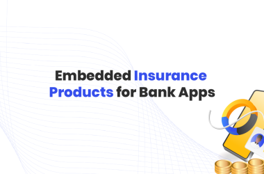 embedded insurance products for bank apps