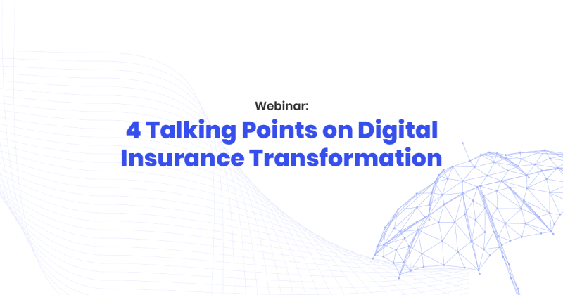 4 talking points on digital insurance transformation