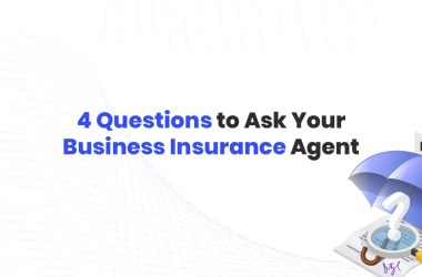 Questions to ask your business insurance agent or broker