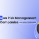 insights on risk management for loan companies