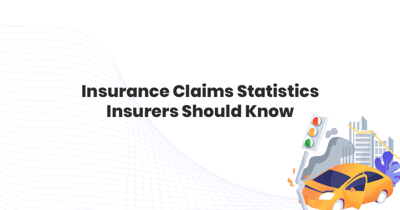 Insurance claims statistics every Insurer should know